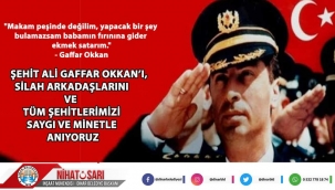 BAŞKAN SARI'DAN ALİ GAFFAR OKKAN’I ANMA MESAJI