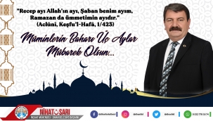 Başkan Sarı'dan Mübarek Üç Ayların Başlangıcı Mesajı