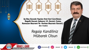 Başkan Sarı'dan Regaip Kandili Mesajı