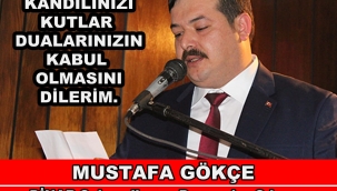 BAŞKAN GÖKÇE'DEN BERAT KANDİLİ MESAJI