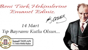Dazkırı Belediye Başkanı İsmail TAYLAN TIP BAYRAMINI KUTLADI