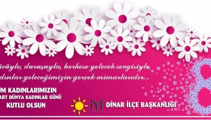 İyi Parti Dinar İlçe Başkanlığı Kadınlar Gününü Kutladı