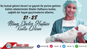 Başkan Sarı’dan Ebeler Haftası Mesajı