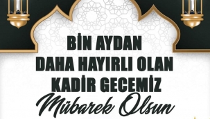 Başkan İdris Er'den Kadir Gecesi Mesajı