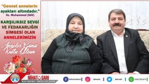 Başkan Sarı, “Cennet Annelerimizin ayakları altındadır”