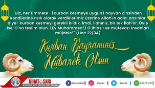 Belediye Başkanımız Nihat Sarı’dan Kurban Bayramı mesajı
