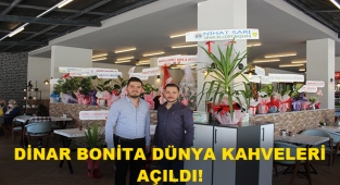 DİNAR ''BONİTA DÜNYA KAHVELERİ'' AÇILDI