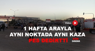AYNI NOKTADA AYNI KAZA PES DEDİRTTİ!