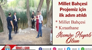 Millet Bahçesi Projemiz için ilk adım atılıyor