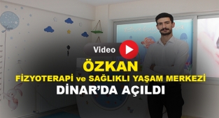 ÖZKAN FİZYOTERAPİ ve SAĞLIKLI YAŞAM MERKEZİ ''AÇILDI''