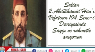 Başkan Sarı’dan Sultan II. Abdülhamid Han’ı Anma Mesajı