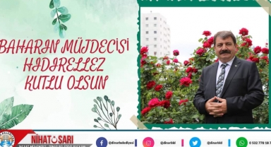 Başkan Sarı, Hıdırellez bolluk ve berekettir