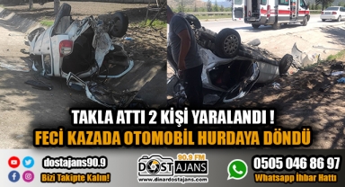 Takla Atan Otomobil Hurdaya Döndü: 2 Yaralı
