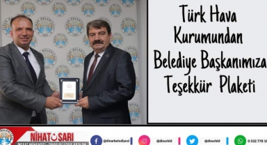 Türk Hava Kurumu’ndan Belediye Başkanımıza Teşekkür Plaketi