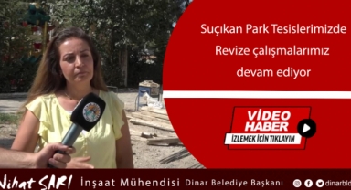 Suçıkan Park Tesislerimiz ’de revize çalışmalarımız devam ediyor