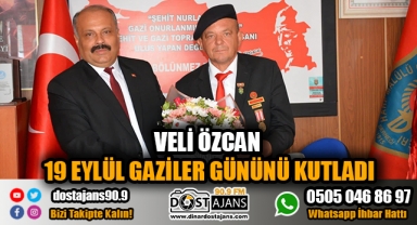 Veli Özcan 19 Eylül Gaziler Gününü Kutladı