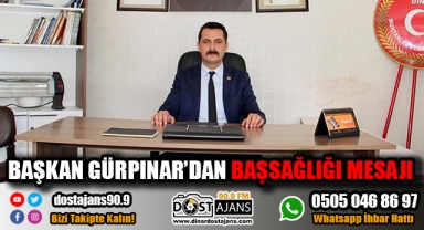 Başkan Gürpınar'dan Başsağlığı Mesajı