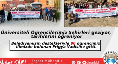 Belediyemiz Üniversiteli öğrencilerimizi Frigya Vadisi gezisine götürdü