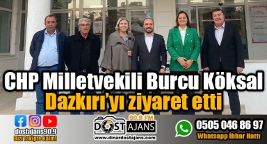 Milletvekili Burcu Köksal Dazkırı'yı Ziyaret Etti