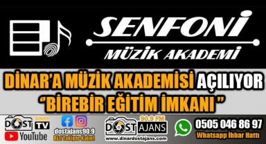 Senfoni Müzik Akademi Dinar'da Açılıyor
