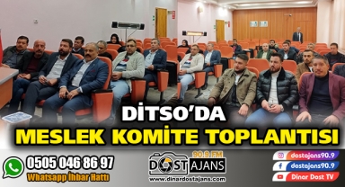 DİTSO’DA MESLEK KOMİTE TOPLANTISI