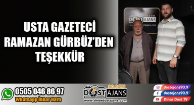 GAZETECİ RAMAZAN GÜRBÜZ’DEN TEŞEKKÜR