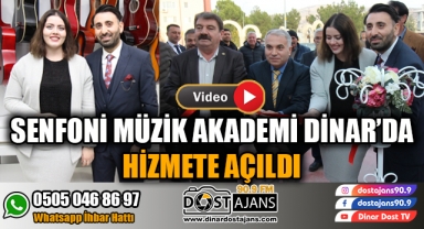 SENFONİ MÜZİK AKADEMİ DİNAR'DA HİZMETE AÇILDI