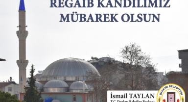 Başkan Taylan ''Regaib Kandilimiz Mübarek Olsun''