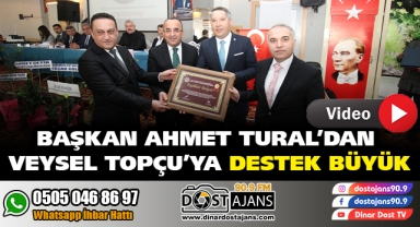 Başkan Tural’dan Veysel Topçu’ya Destek Büyük