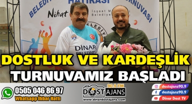 Dostluk ve Kardeşlik Turnuvamız başladı