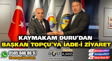 Kaymakam Duru'dan Başkan Topçu'ya İade-i Ziyaret