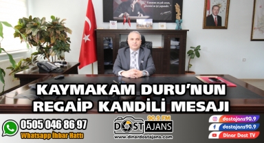 Kaymakam Duru'nun Regaip Kandili Mesajı