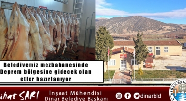 Belediyemiz mezbahanesinde Deprem bölgesine gidecek olan etler hazırlanıyor