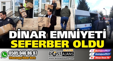 Dinar Emniyeti Depremzedelerimiz için Seferber Oldu