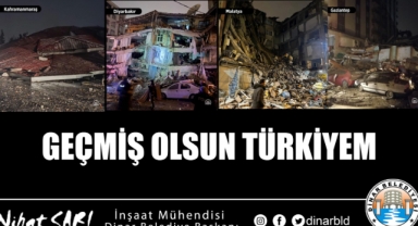 Geçmiş Olsun Türkiyem