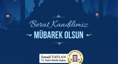Başkan Taylan ''Berat Kandilimiz Mübarek Olsun''