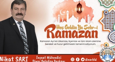 Belediye Başkanımız Nihat Sarı’dan Ramazan Ayı Başlangıcı Mesajı