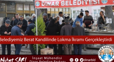Belediyemiz Berat Kandil’inde Lokma ikramı gerçekleştirdi