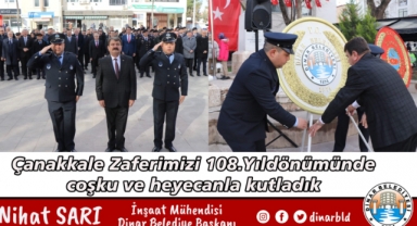 Çanakkale Zaferimizi 108.yıldönümünde coşku ve heyecanla kutladık