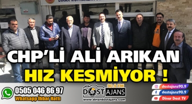 CHP'Lİ ALİ ARIKAN HIZ KESMİYOR