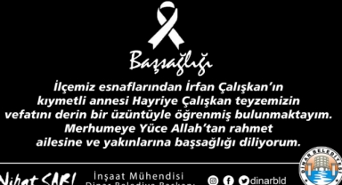 Dinar Belediye Başkanımız Nihat Sarı’dan Başsağlığı Mesajı