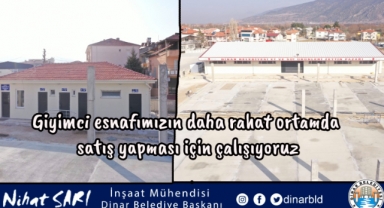 Giyimci esnafımızın daha rahat ortamda satış yapması için çalışıyoruz