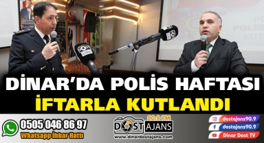 DİNAR'DA POLİS HAFTASI İFTARLA KUTLANDI
