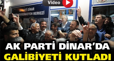 AK PARTİ DİNAR'DA GALİBİYETİ KUTLADI