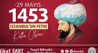 Belediye Başkanımız Nihat Sarı’dan İstanbul’un Fethi Mesajı
