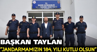 Başkan Taylan ''Jandarmamızın 184. Yılı Kutlu Olsun''