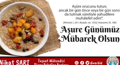 Belediye Başkanımız Nihat Sarı'dan Aşure Günü Mesajı