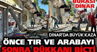 Dinar'da Büyük Kaza : Dükkanı Biçti