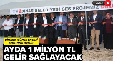 Dinar'da Güneş Enerji Santrali Açıldı!