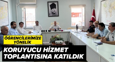 Öğrencilerimize Yönelik Koruyucu Hizmet Toplantısına Katıldık